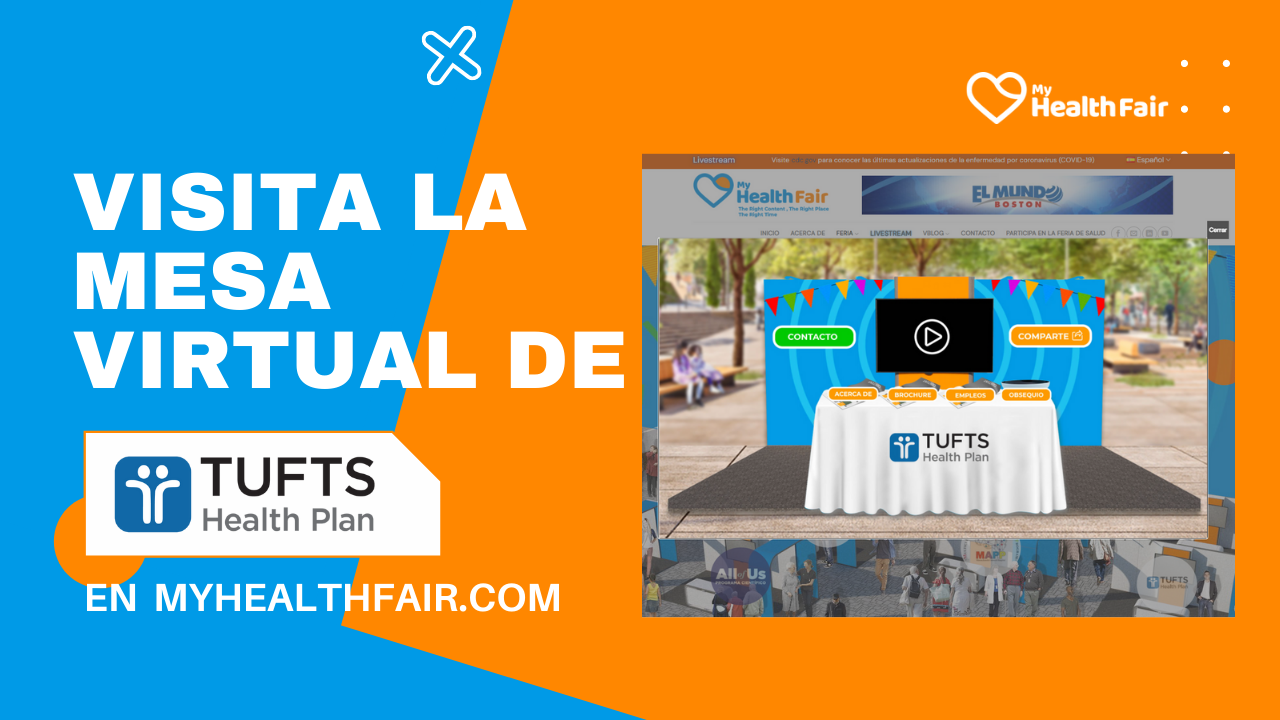 Tufts Health Plan le invita a visitar su mesa virtual de My Health Fair