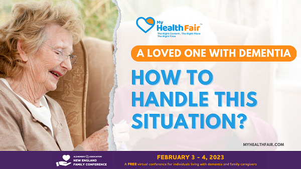 My Health Fair - A Family Member with Dementia, How to Handle the Situation