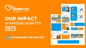 We are pleased to present the 2023 management report of MyHealthFair, a testament to our ongoing commitment to the Massachusetts community.